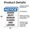 Signmission Doors Must Remain Closed And Locked, 12 in W x Rectangle, Vinyl Decal OS-2PACK-NS-D-1218-V-11532 - alternate 2